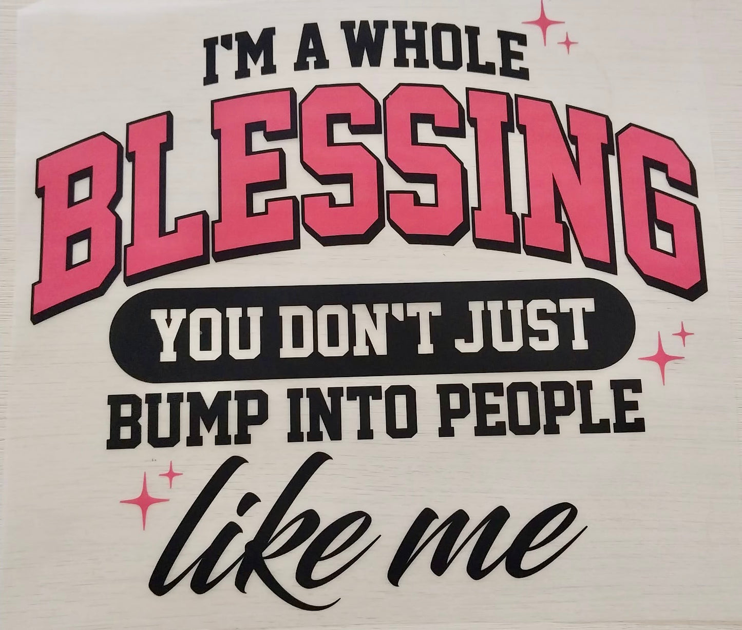I’m a Whole Blessing