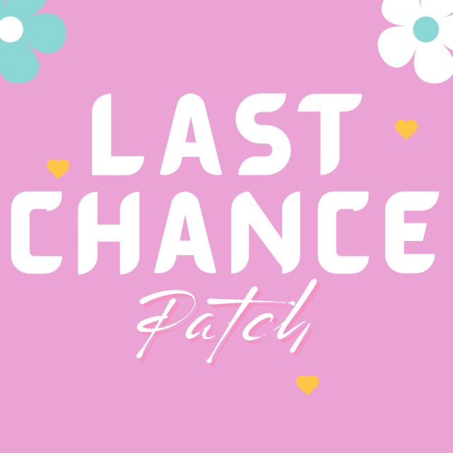 Last Chance Patch