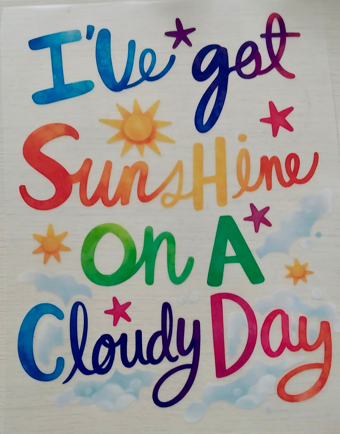 Sunshine on A Cloudy Day
