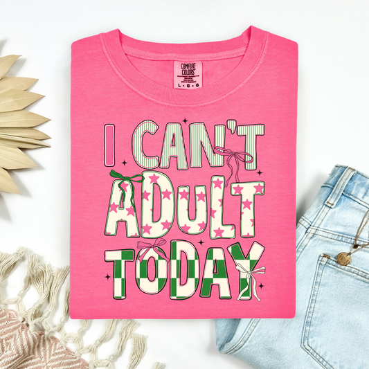 3278 - I Can't Adult Today