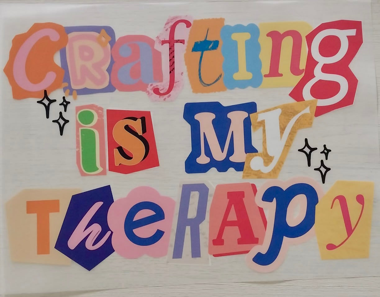 Crafting is my Therapy