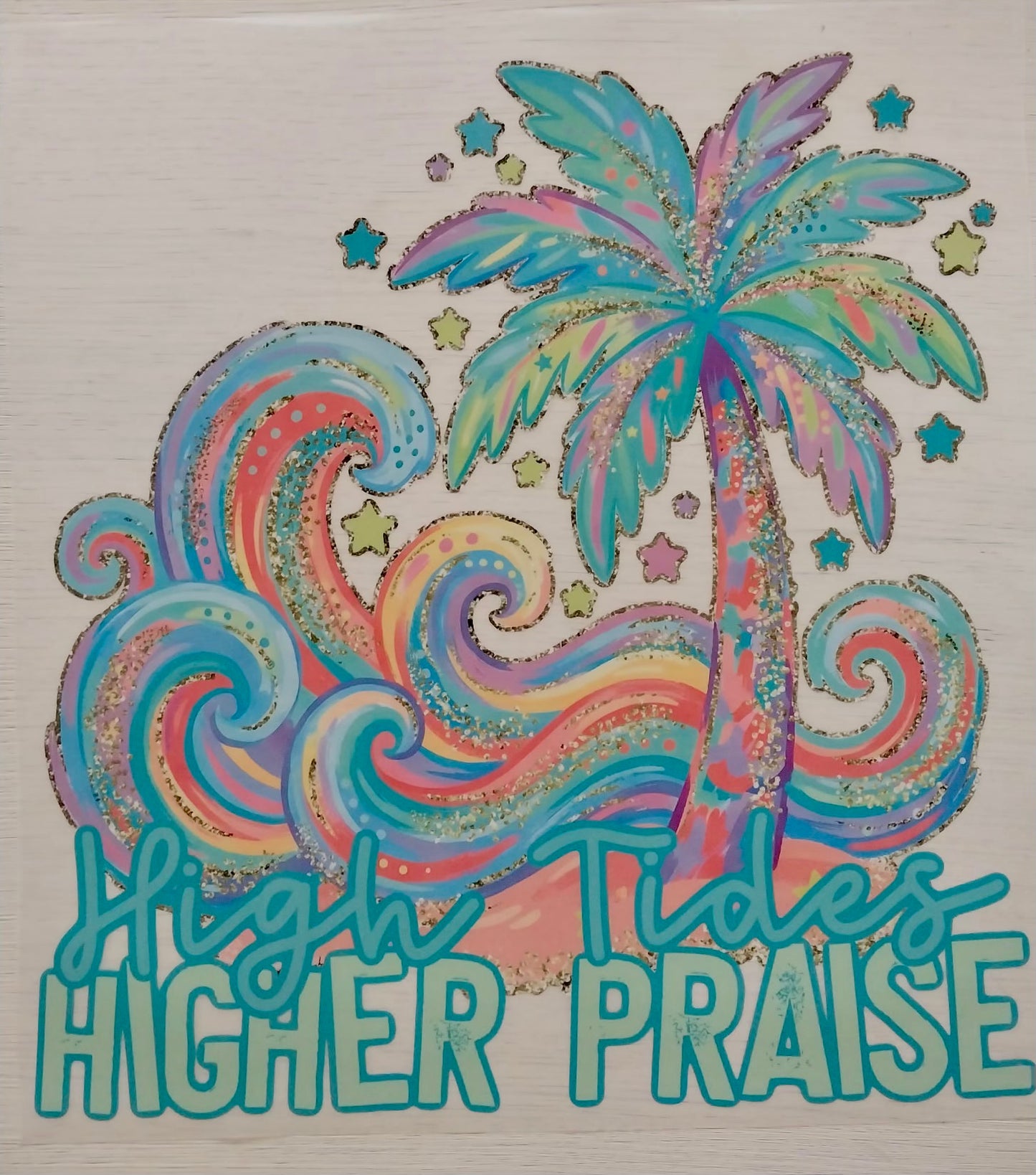 High Tides Higher Praise