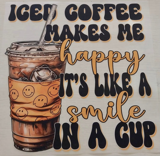Iced Coffee Makes Me Happy