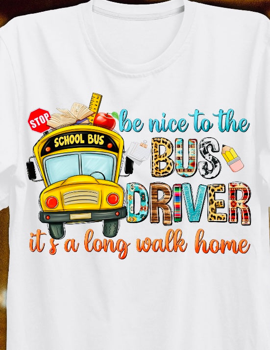 BE NICE TO THE BUS DRIVER