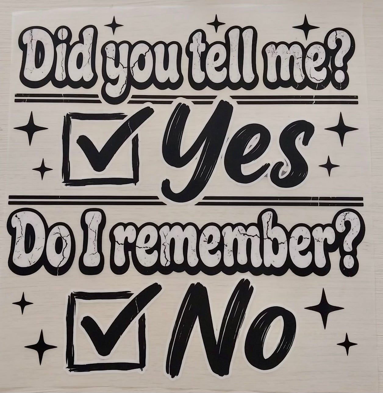 Did You Tell Me