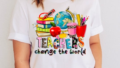 TEACHERS CHANGE THE WORLD