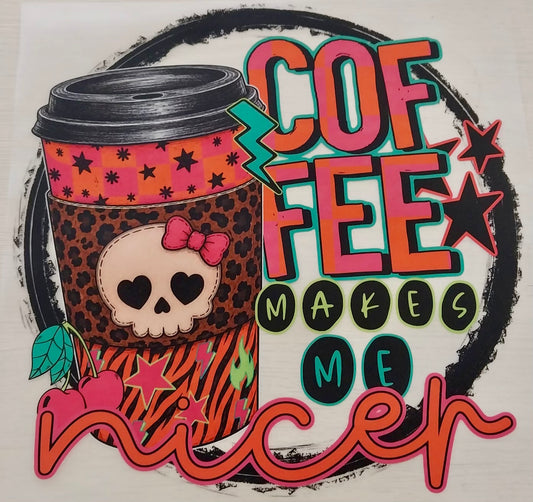 Coffee Makes Me Nicer