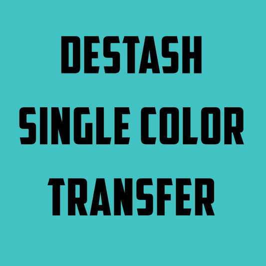 DESTASH - SINGLE COLOR TRANSFER