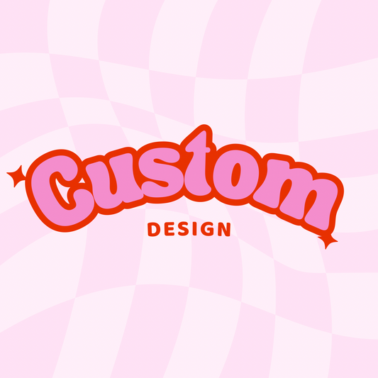 Custom Design