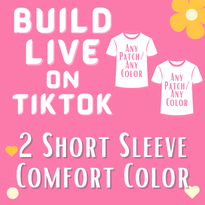 Patch and 2 Comfort Color Shirts Made On Live